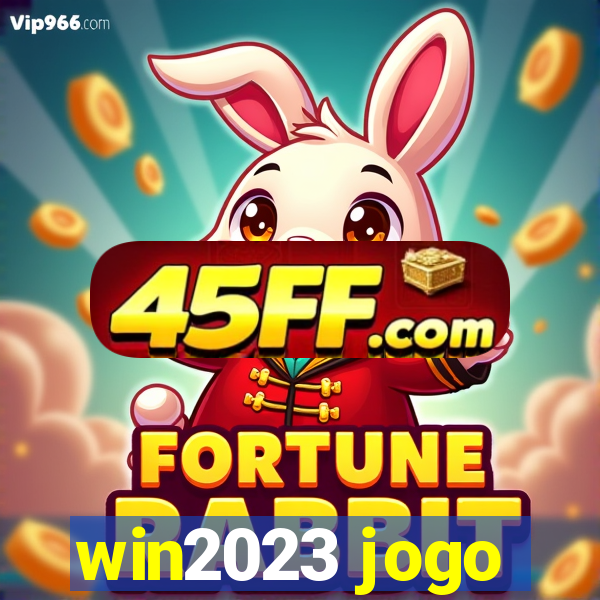win2023 jogo